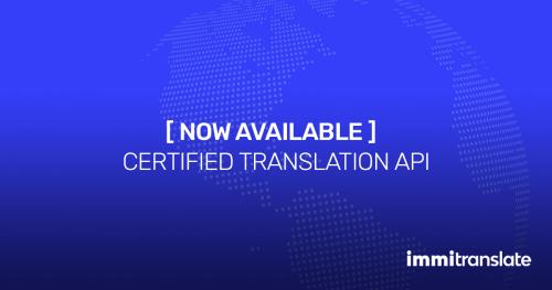 A graphic displaying: Now Available: Certified Translation API