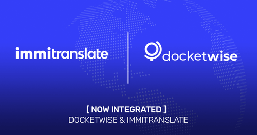 ImmiTranslate is now integrated with Docketwise